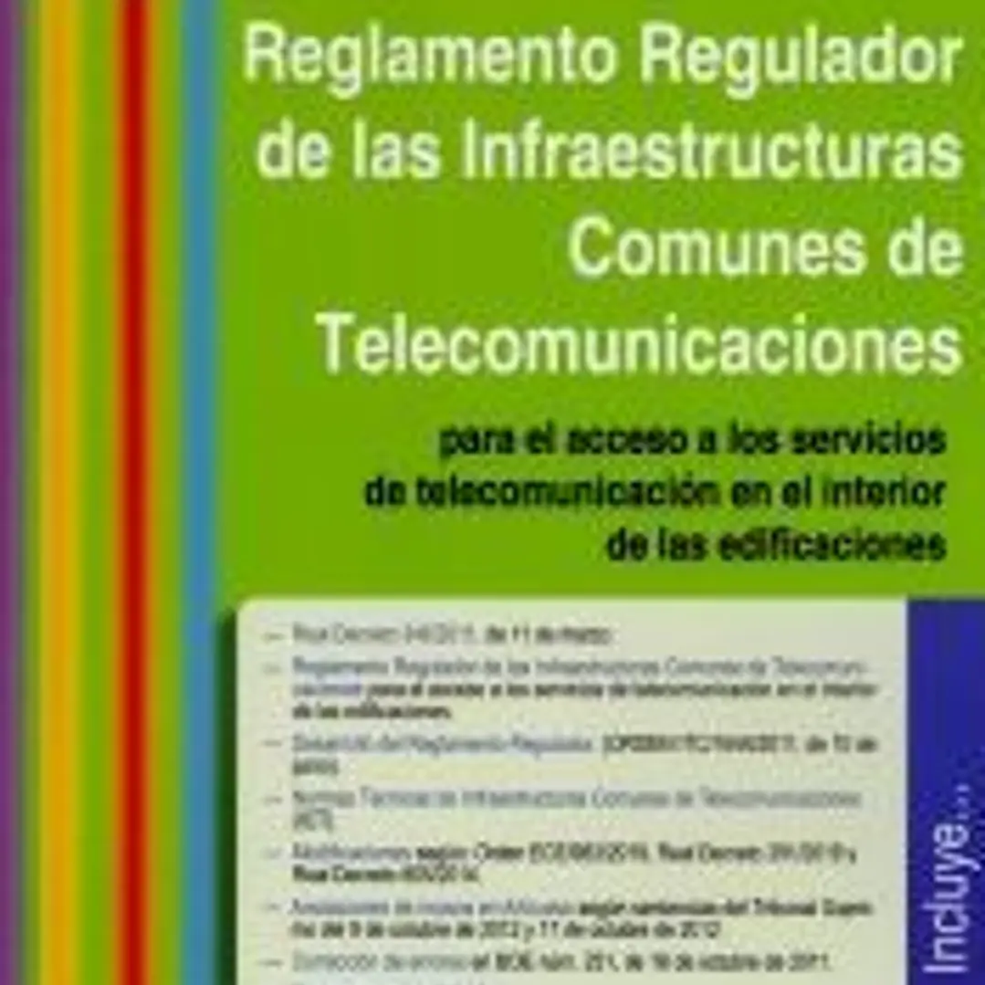 REGLAMENTO REGULADOR DE LAS INFRAESTRUCTURAS COMUNES DE TELECOMUNICACIONES . PARA EL ACCESO A LOS SERVICIOS DE TELECOMUNICACION EN EL INTERIOR DE LAS EDIFICA 1