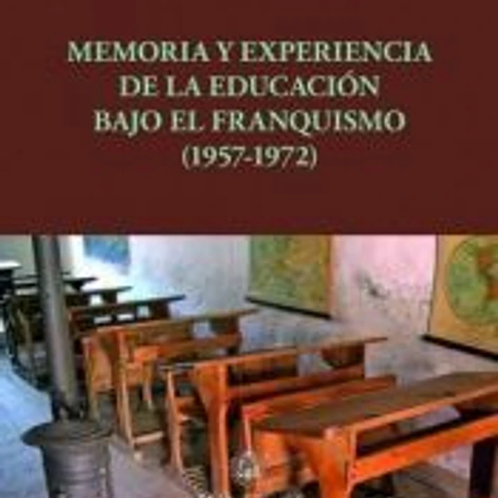 Memoria y experiencia de la educación bajo el franquismo 1