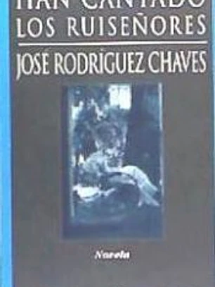 Han cantado los ruiseñores