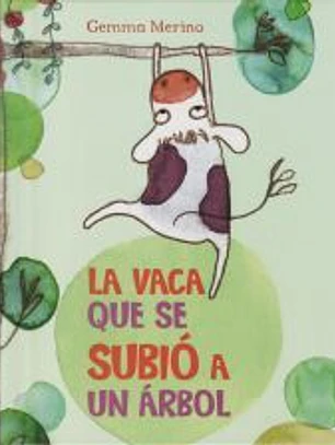 La vaca que se subió a un árbol