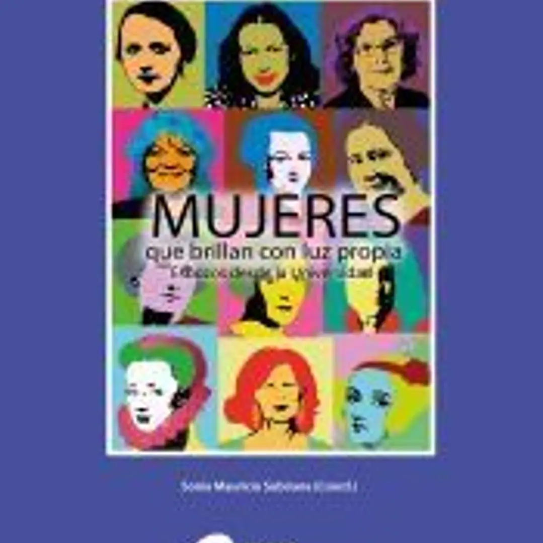 Mujeres que brillan con luz propia: Esbozos desde la Universidad 1