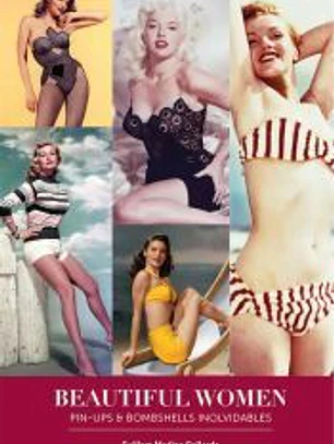 BEAUTIFUL WOMEN. PIN-UPS Y BOMBSHELLS INOLVIDABLES