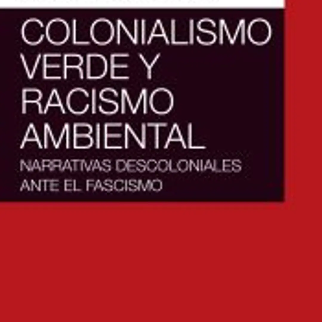 COLONIALISMO VERDE Y RACISMO AMBIENTAL 1