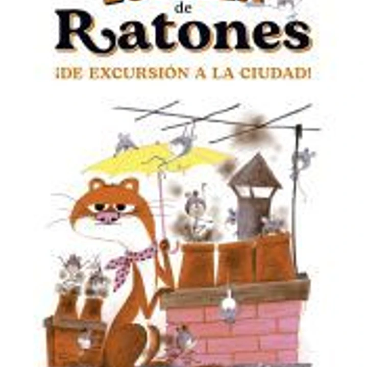 Escuela de ratones. ¡De excursión a la ciudad! 1