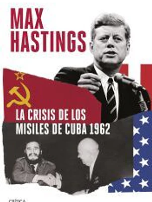 La crisis de los misiles de Cuba 1962