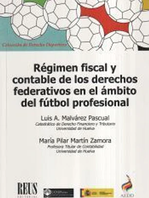 Régimen fiscal y contable de los derechos federativos en el ámbito del fútbol profesional