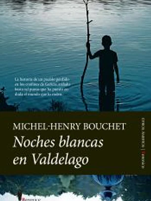 Noches blancas de valdelago