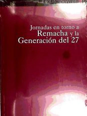 Jornadas en torno a Remacha y la Generación del 27