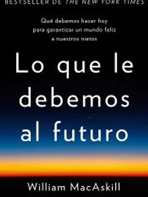Lo que le debemos al futuro