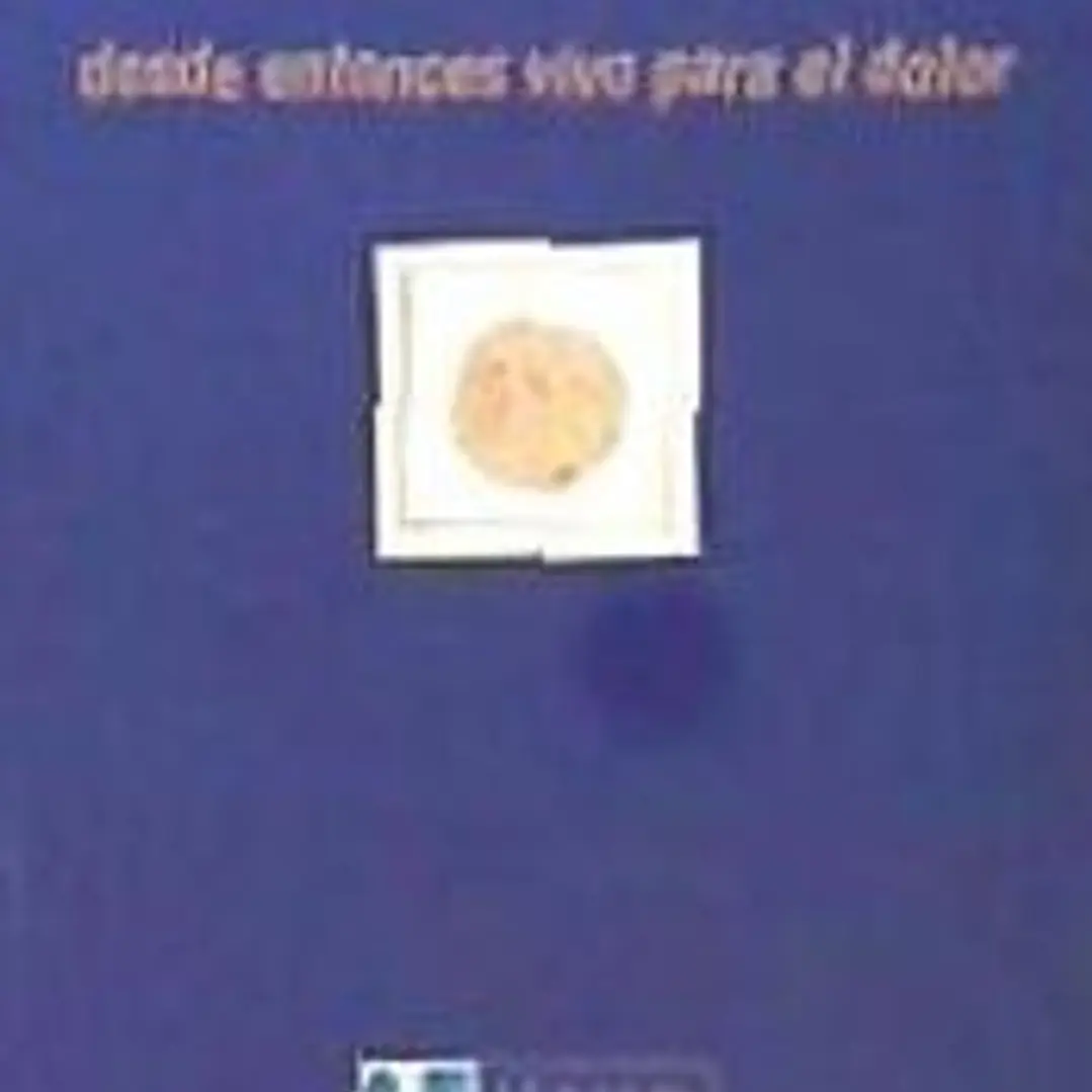 DESDE ENTONCES VIVO PARA EL DOLOR 1
