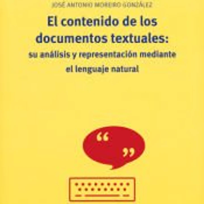 El contenido de los documentos textuales: su análisis y representación mediante el lenguaje natural 1