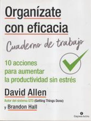 Organízate con eficacia - Cuaderno de trabajo