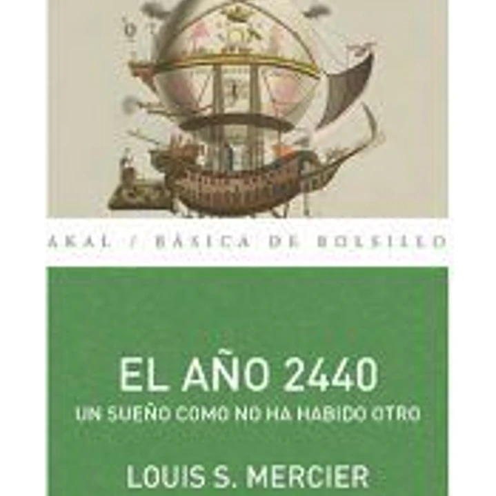 El año 2440: un sueño como no ha habido otro 1