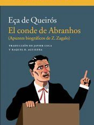 El conde de Abranhos: Apuntes biográficos de Z. Zagalo