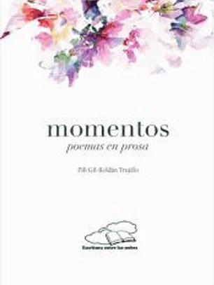 Momentos. Poemas en prosa