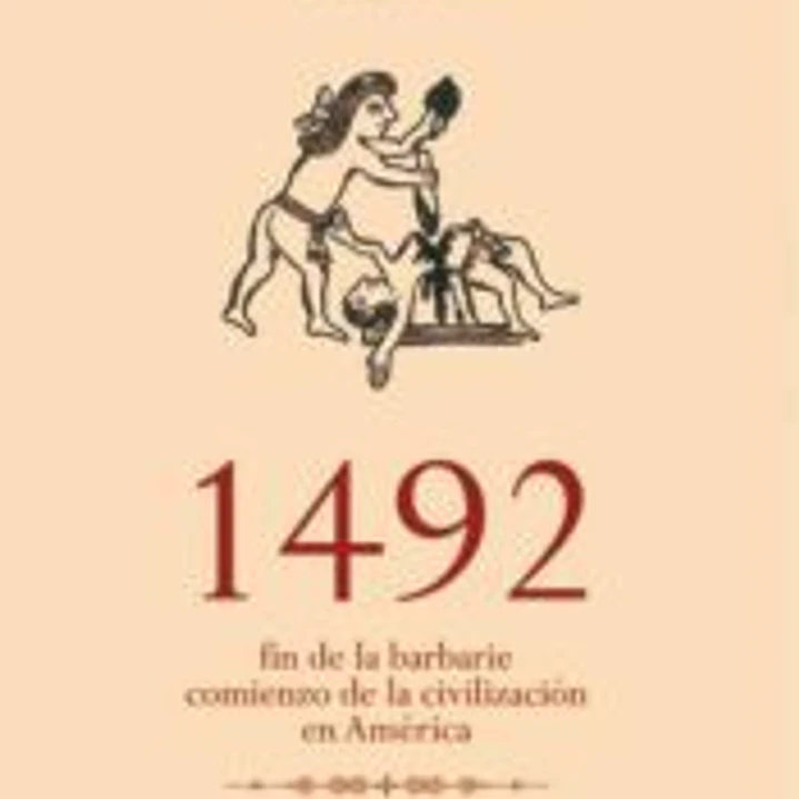 1492 FIN DE LA BARBARIE COMIENZO DE LA CIVILIZACION EN AMERICA 1