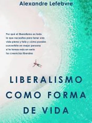 Liberalismo como forma de vida