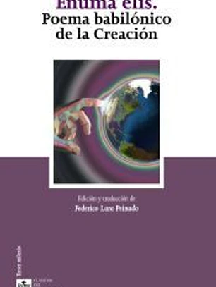 Enuma Elish : poema babilónico de la Creación
