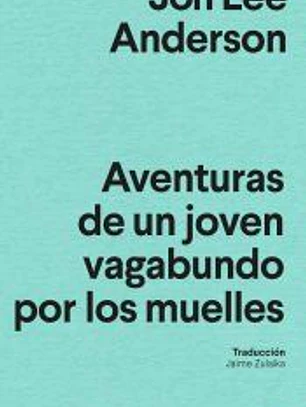 Aventuras de un joven vagabundo por los muelles