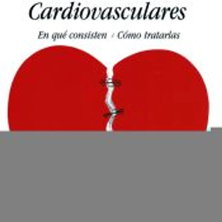 ENFERMEDADES CARDIOVASCULARES: EN QUÉ CONSISTEN, CÓMO TRATARLAS 1