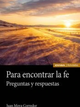PARA ENCONTRAR LA FE