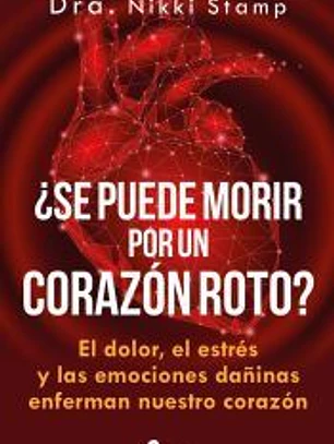 ¿Se puede morir de un corazón roto?