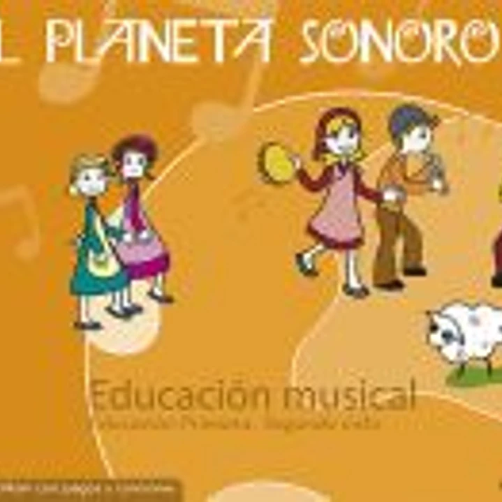 El Planeta Sonoro, 3 EDUCACION PRIMARIA, 2 CICLO 1
