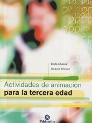 ACTIVIDADES DE ANIMACIÓN PARA LA TERCERA EDAD.