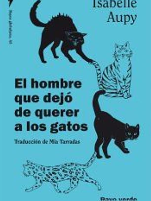 El hombre que dejó de querer a los gatos