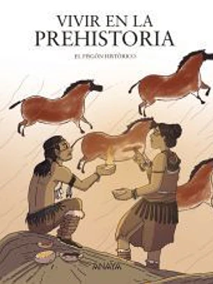 Vivir en la prehistoria