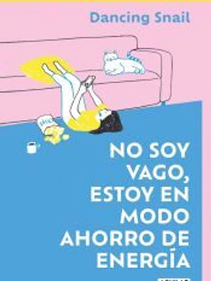 No soy vago, estoy en modo ahorro de energía