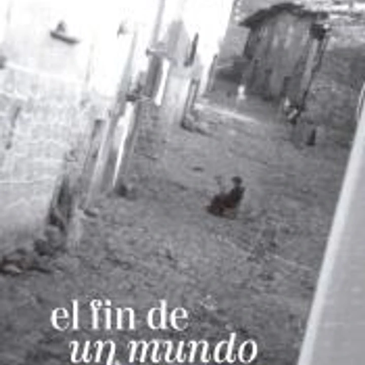 El fin de un mundo 1