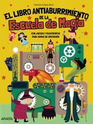 El Libro Antiaburrimiento de la Escuela de Magia