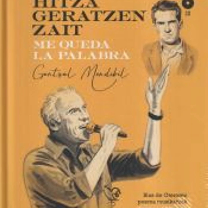 ME QUEDA LA PALABRA/ HITZA GERATZEN ZAIT DISCO LIBRO 1