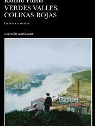 Verdes valles, colinas rojas. 1, La tierra convulsa