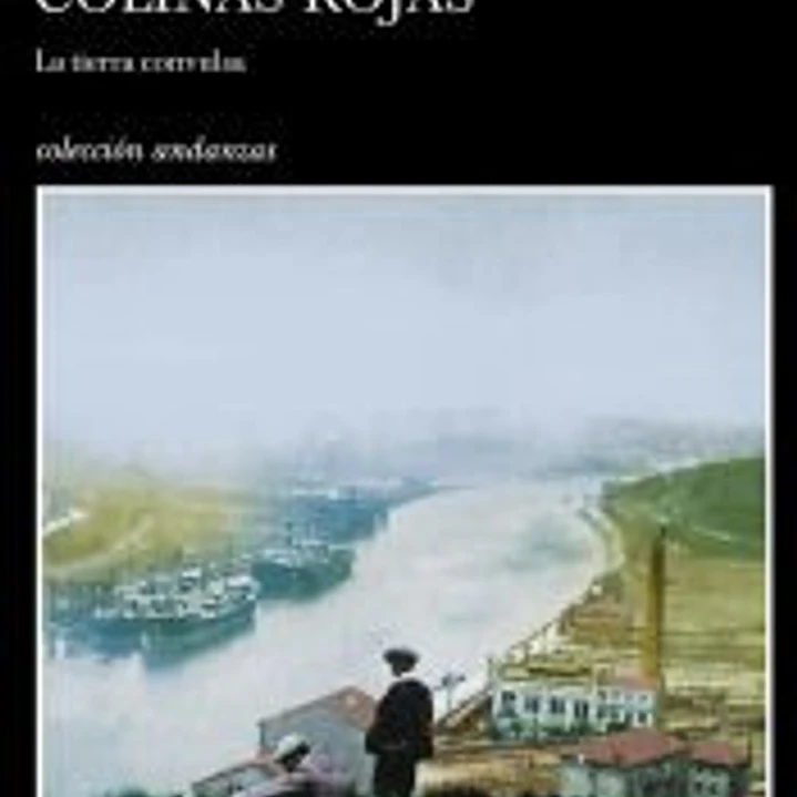 Verdes valles, colinas rojas. 1, La tierra convulsa 1