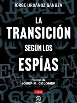 La Transición según los espías