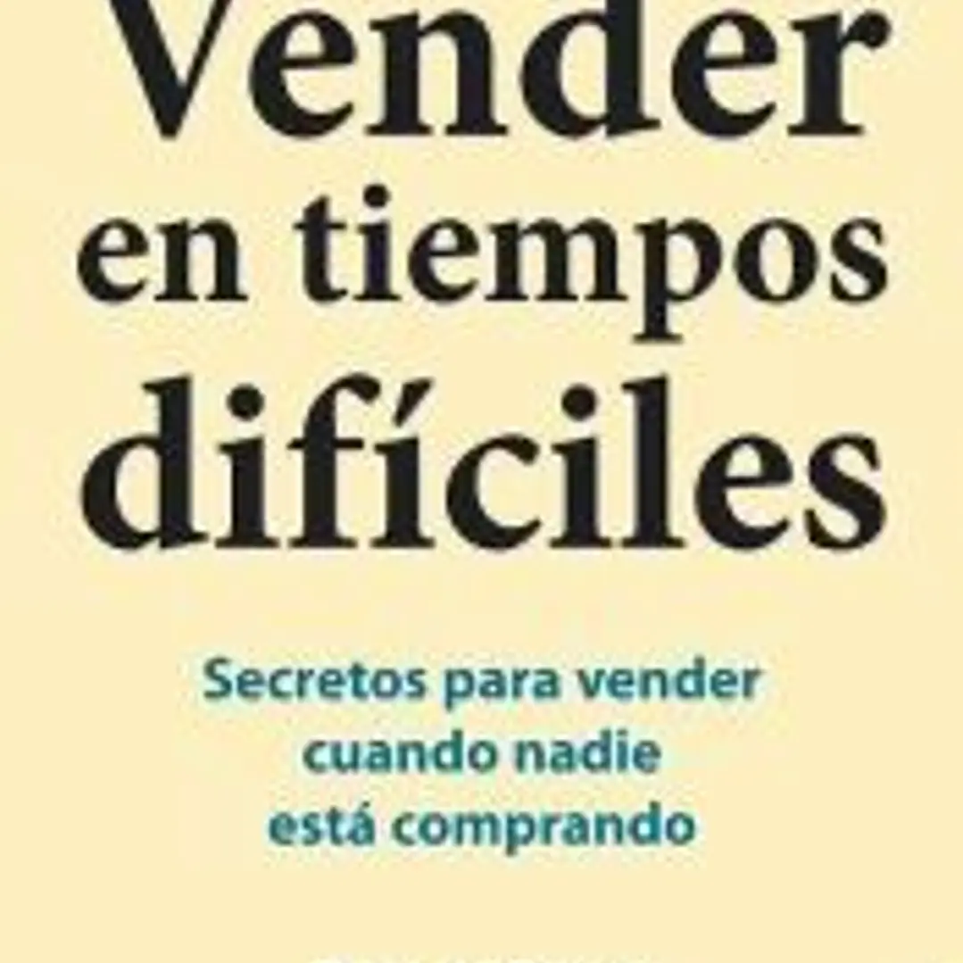 Vender en tiempos difíciles 1