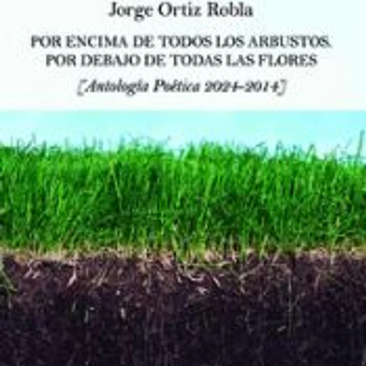Por Encima De Todos Los Arbustos. Por Debajo De Todas Las Flores 1
