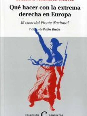 ¿Qué hacer con la extrema derecha en Europa?