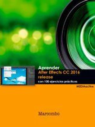 Aprender After Effects CC release 2016 con 100 ejercicios prácticos