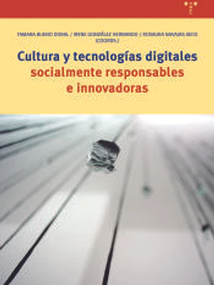 Cultura y tecnologías digitales socialmente responsables e innovadoras