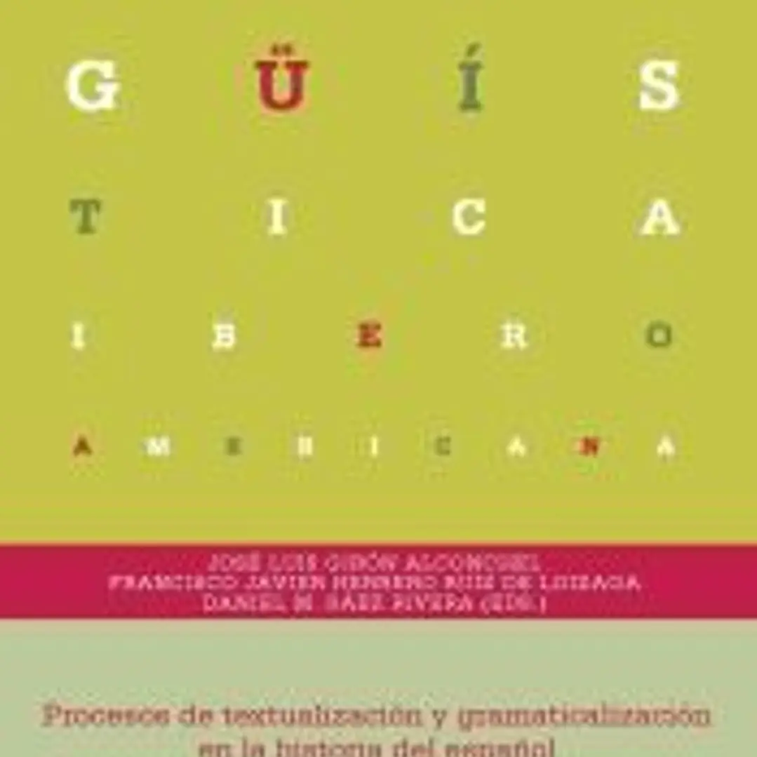 Procesos de textualización y gramaticalización en la historia del español 1