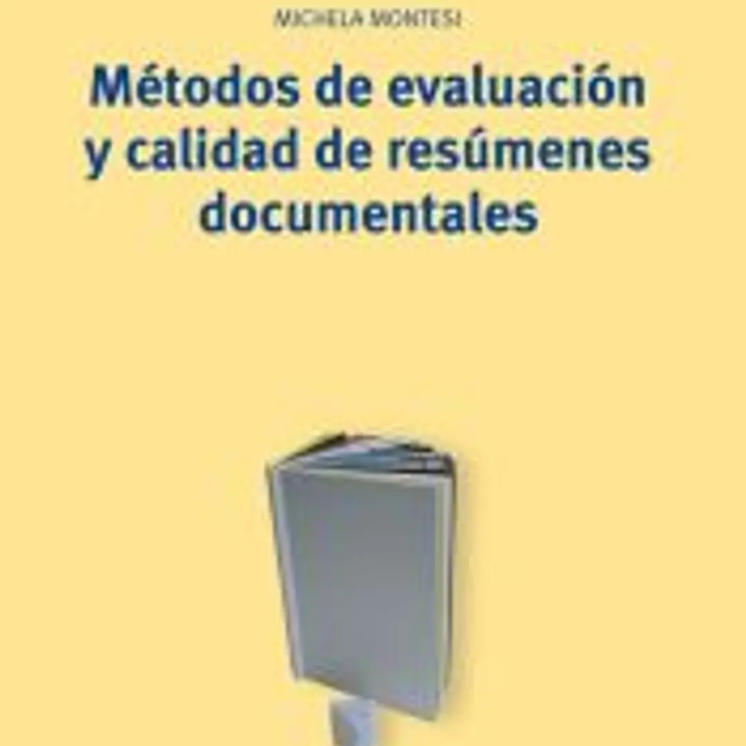 Métodos de evaluación y calidad de resúmenes documentales 1