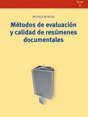 Métodos de evaluación y calidad de resúmenes documentales