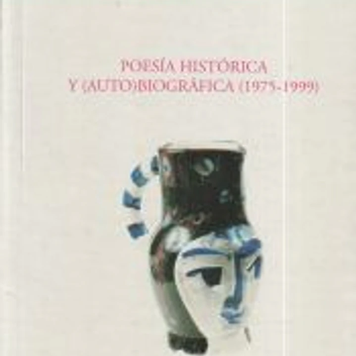 POESIA HISTORICA Y AUTOBIOGRAFICA (1975-1999) 1