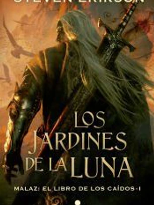 LOS JARDINES DE LA LUNA: MALAZ. EL LIBRO DE LOS CAIDOS 1