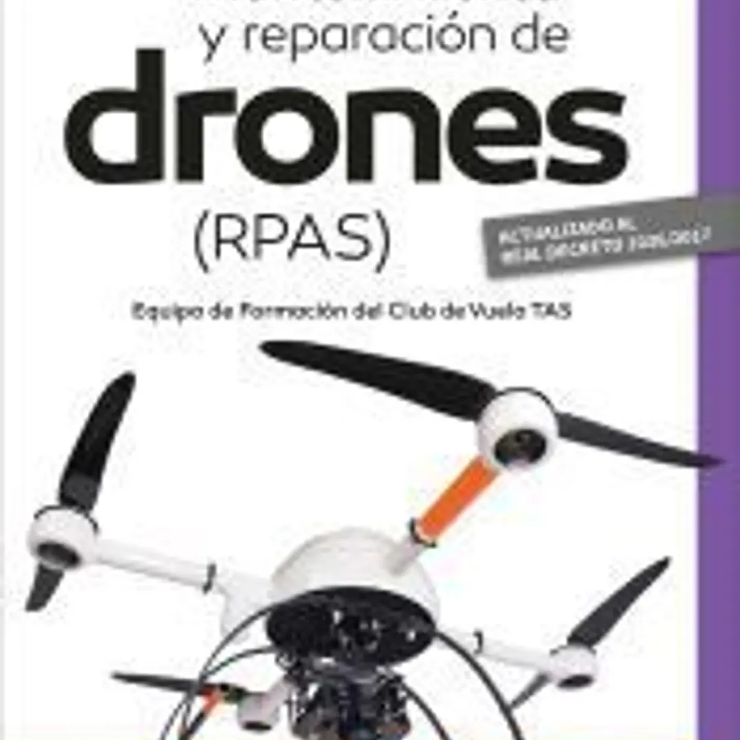 Guía de mantenimiento y reparación de drones ( RPAS) 1