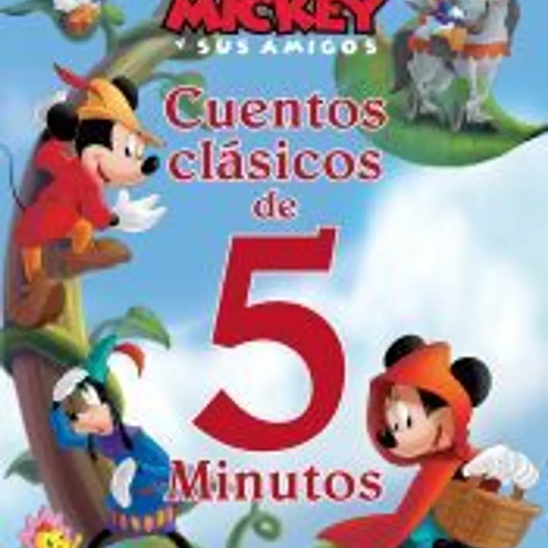 Mickey y sus amigos. Cuentos clásicos de 5 minutos 1