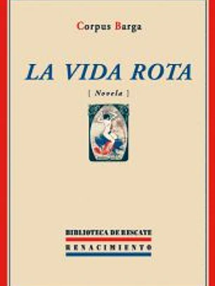 La vida rota (novela). Prólogo de Arturo Ramoneda